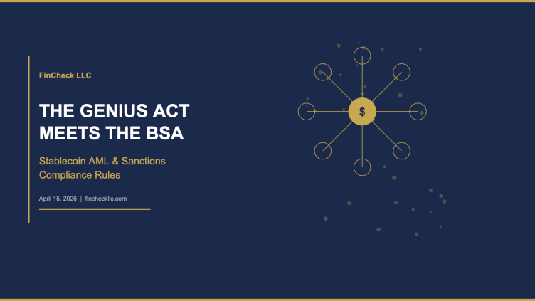 The GENIUS Act Meets the BSA: What the New Stablecoin AML and Sanctions Rules Mean for Compliance Teams