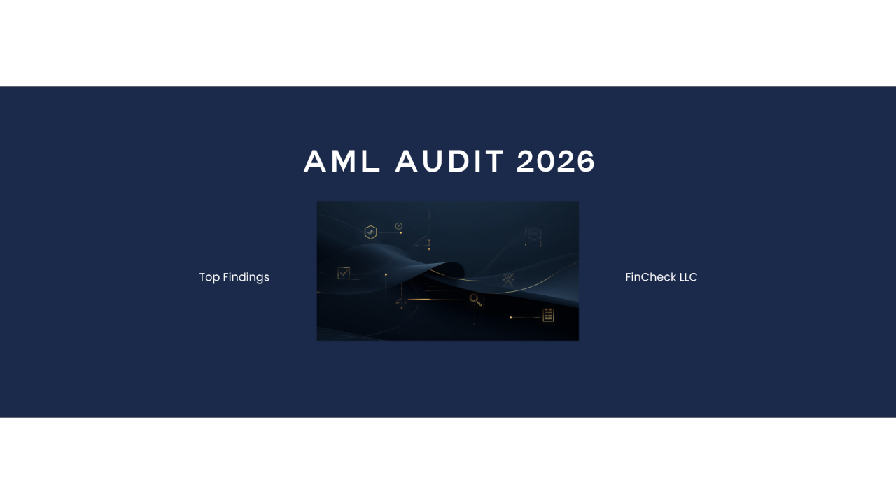 The Independent AML Audit in 2026: Top Findings Regulators Are Citing — and How to Fix Them Before They Become Consent Orders