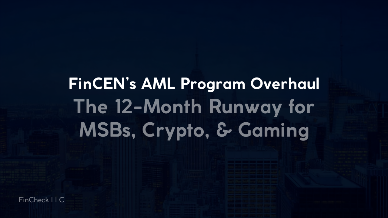 From Paperwork to Performance: FinCEN’s AML Program Overhaul and the 12-Month Runway Ahead